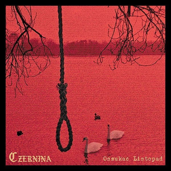 Czernina - Oszukać Listopad