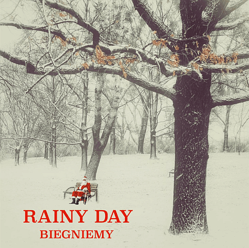 Rainy Day ze świąteczną balladą