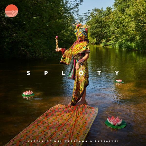 Kapela Ze Wsi Warszawa - Sploty