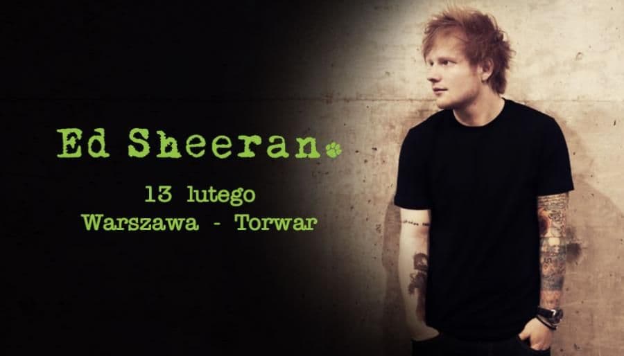 Ed Sheeran - Torwar - Warszawa