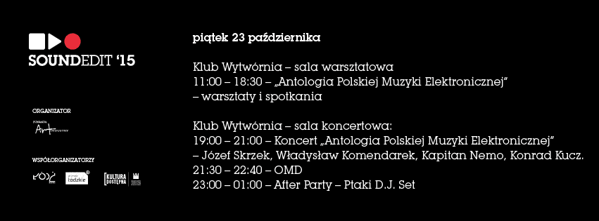 Soundedit Festival - Wytwórnia - Łódź