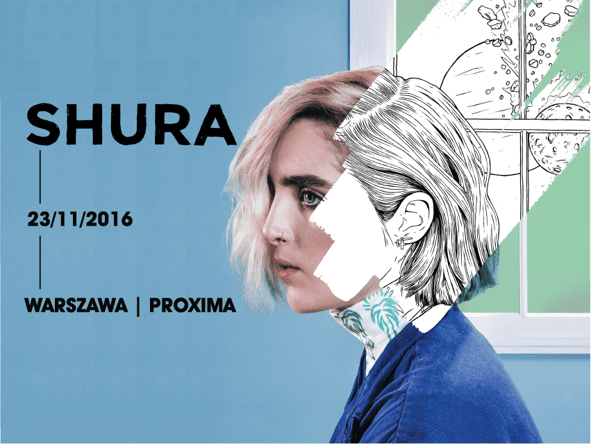Shura - Proxima - Warszawa