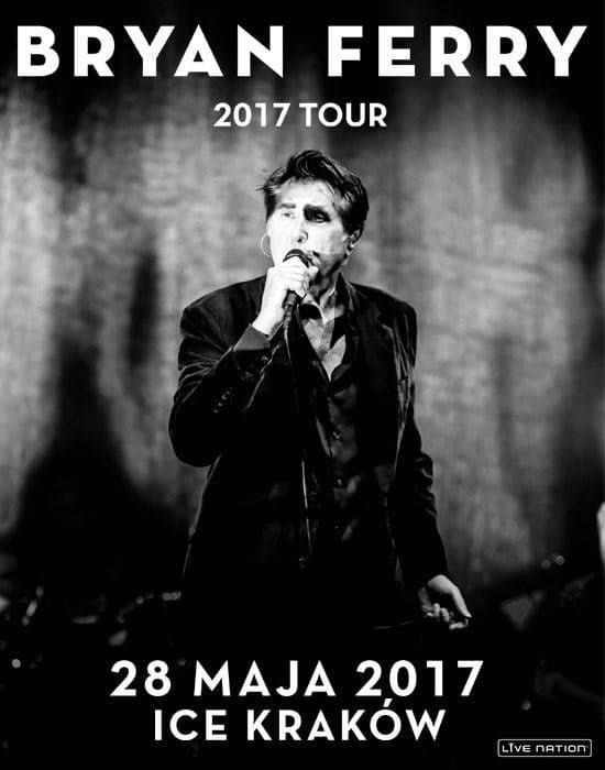 Bryan Ferry - ICE Congress Centre Kraków - Kraków