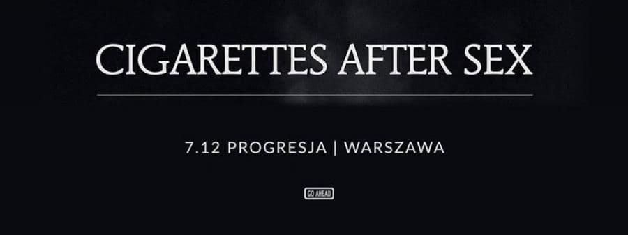 Cigarettes After Sex - Progresja - Warszawa