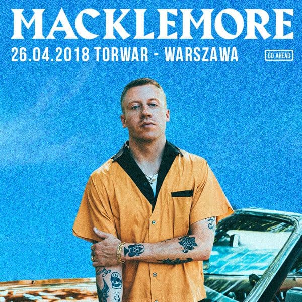 Macklemore - Torwar - Warszawa