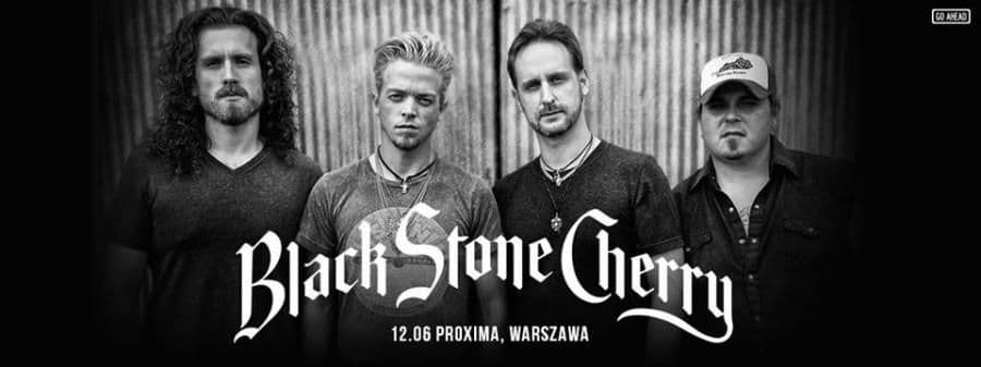 Black Stone Cherry - Proxima - Warszawa