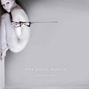 The Eden House - Half Life