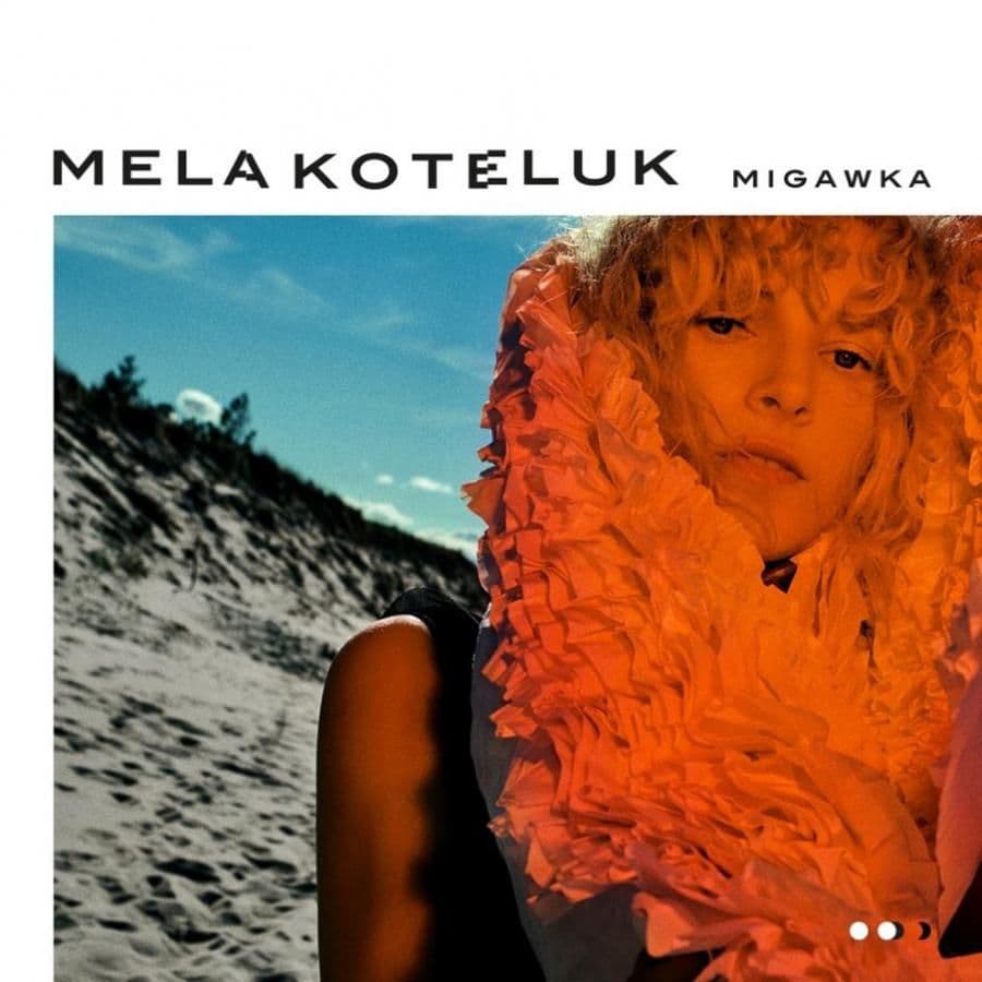 Mela Koteluk - Migawka