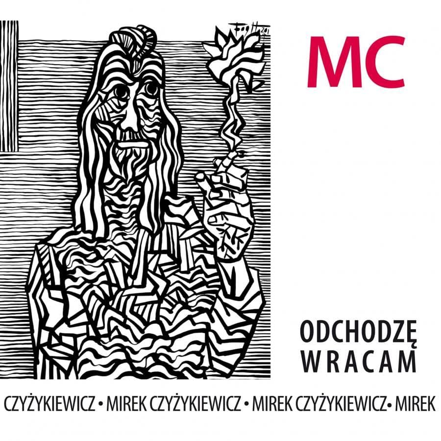 Mirosław Czyżykiewicz - Odchodzę wracam