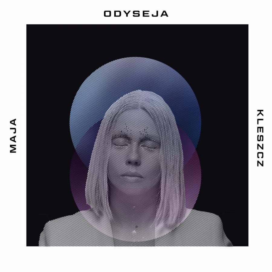Maja Kleszcz - Odyseja