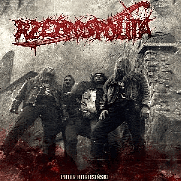 Piotr Dorosiński - Rzeźpospolita