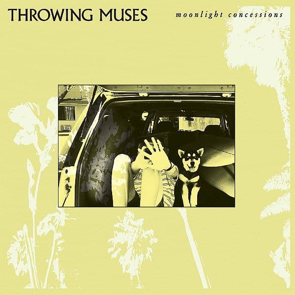 Throwing Muses – Moonlight Concessions