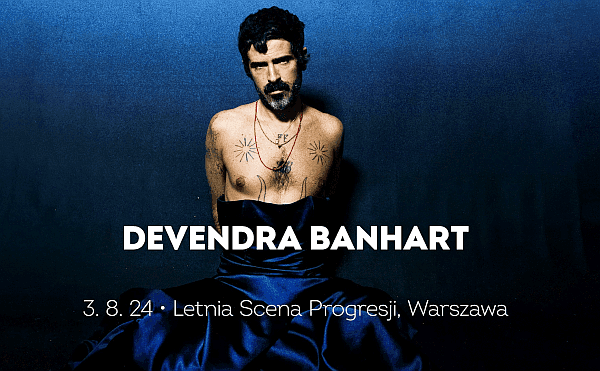 Devendra Banhart wróci latem do Warszawy