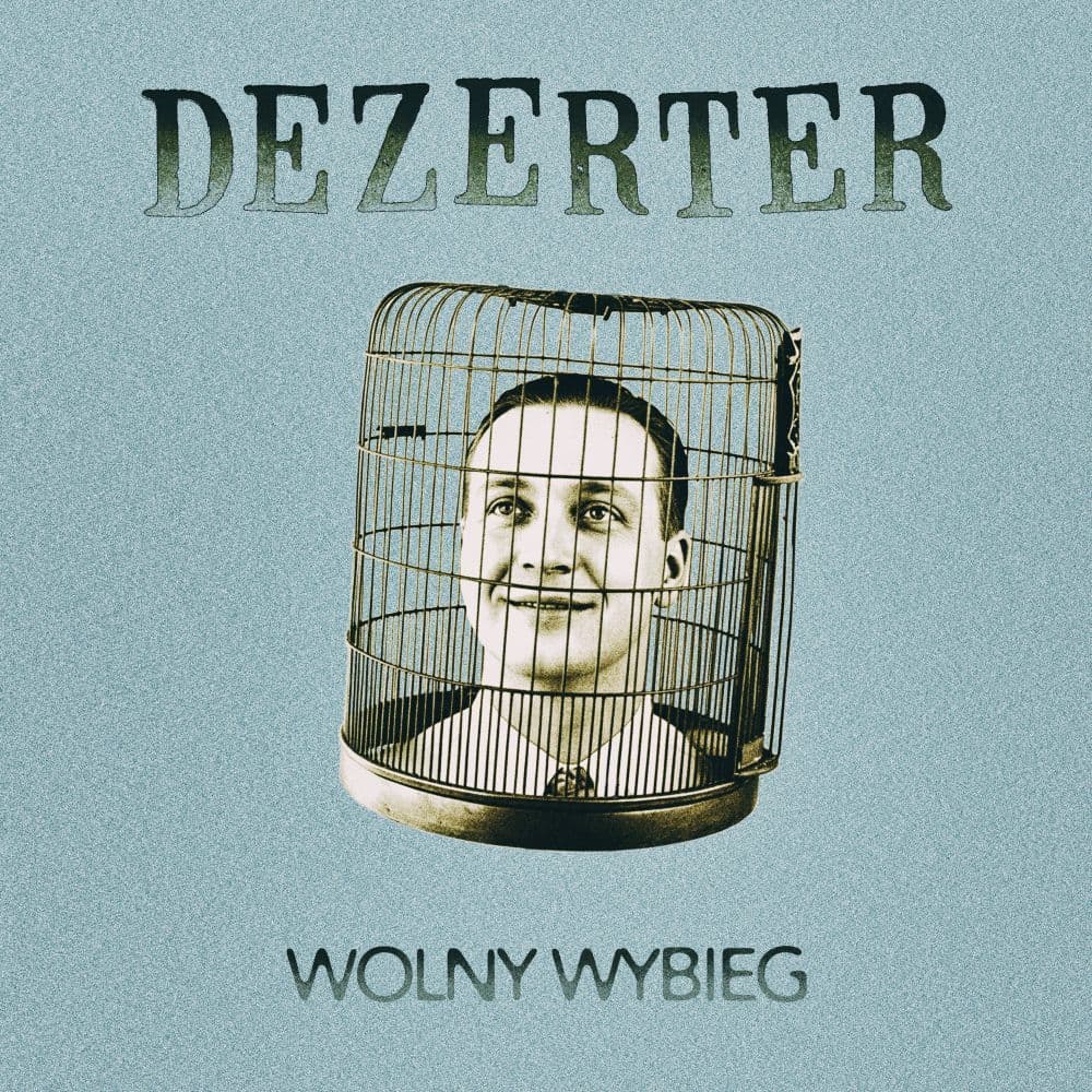 Dezerter - Wolny Wybieg