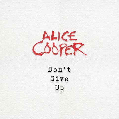 Alice Cooper wydał "Don't Give Up"
