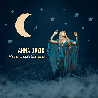 Anna Guzik zapowiada nową płytę