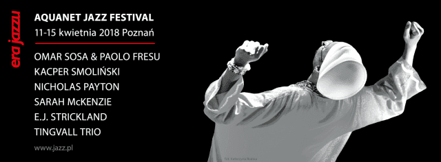 Aquanet Jazz Festival za tydzień w Poznaniu