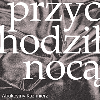 Atrakcyjny Kazimierz znowu przyjdzie nocą