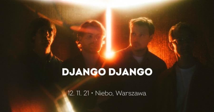 Django Django zagra w Warszawie
