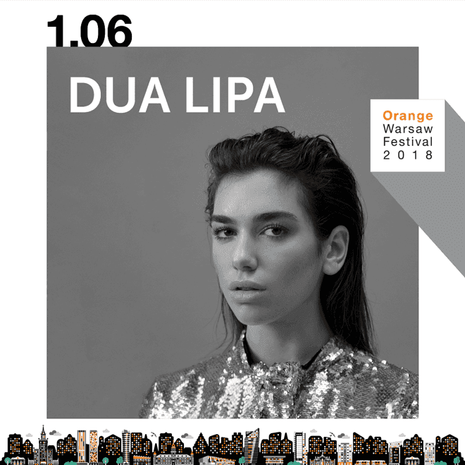 Dua Lipa na Orange Warsaw Festival
