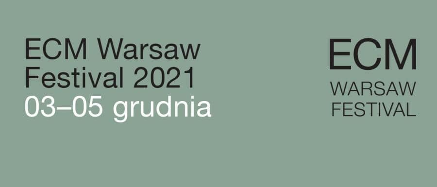 ECM Warsaw Festival już za tydzień