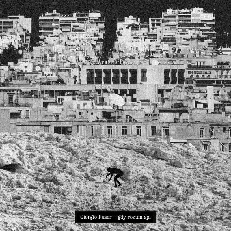 Giorgio Fazer z nową płytą 'Gdy Rozum Śpi'