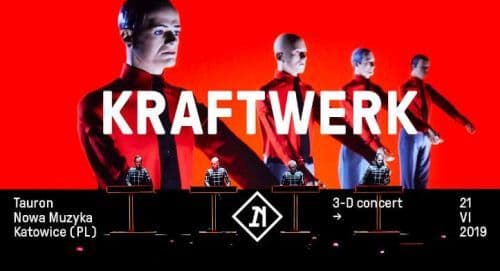 Kraftwerk 3-D na katowickim Tauron Nowa Muzyka