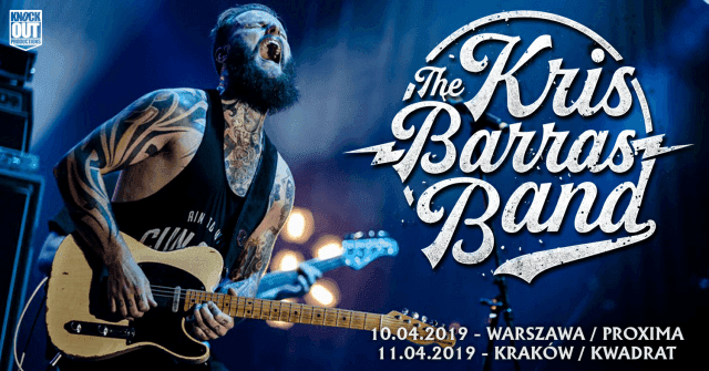 Kris Barras Band na dwóch koncertach w Polsce