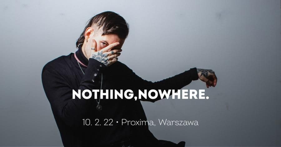nothing.nowhere wróci do Warszawy