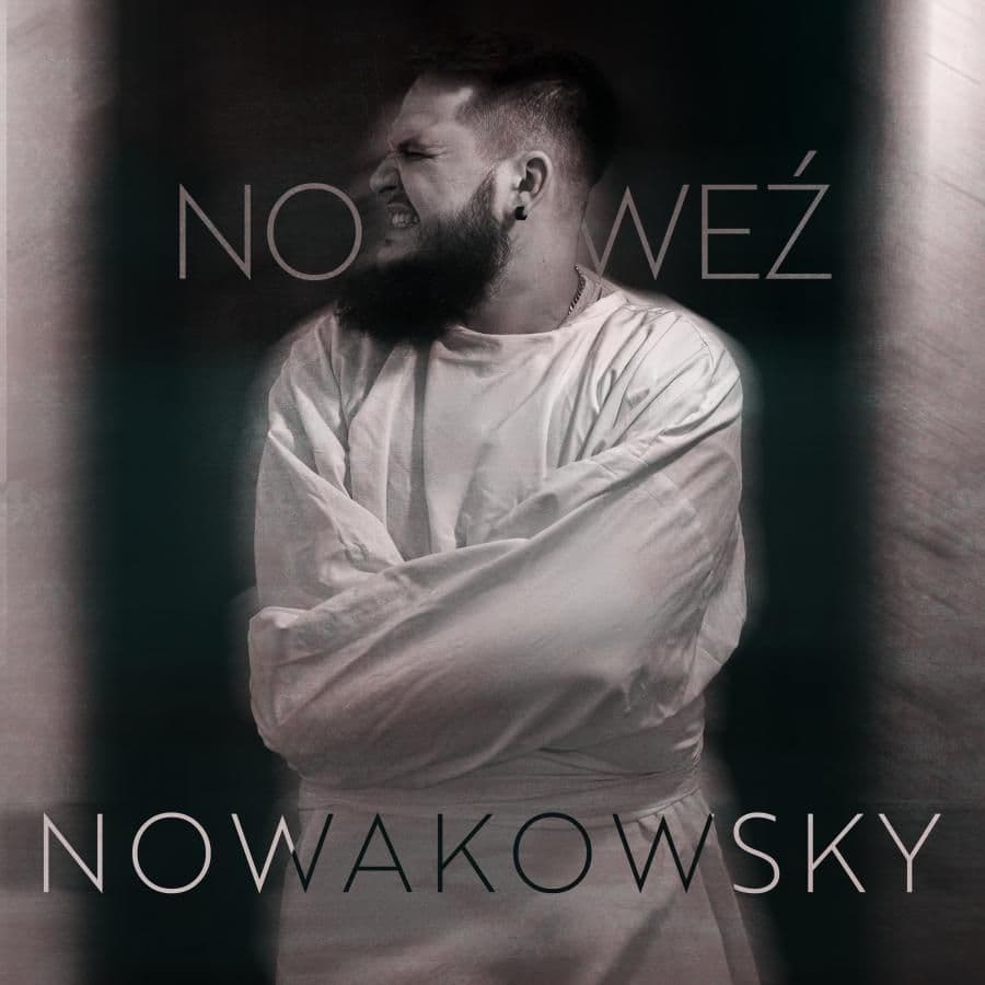Nowakowsky z nowym singlem 'No Weź'