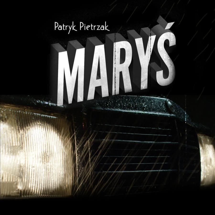 Patryk Pietrzak przedstawia 'Maryś'