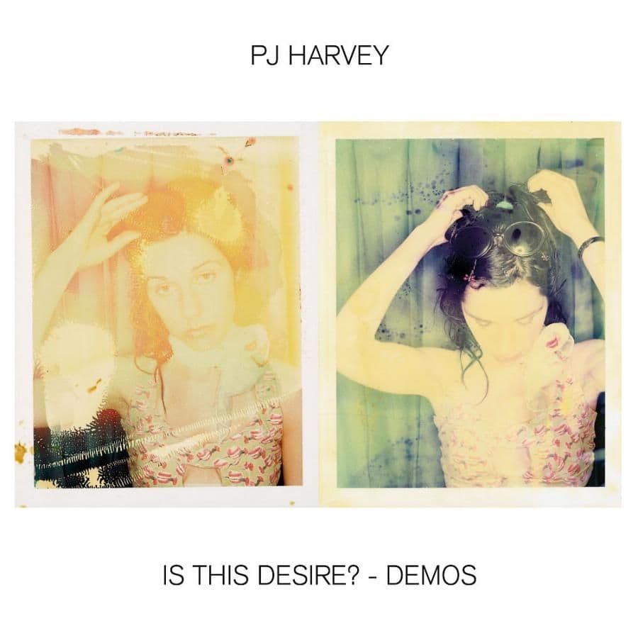 PJ Harvey wyda demo 'Is This Desire?'