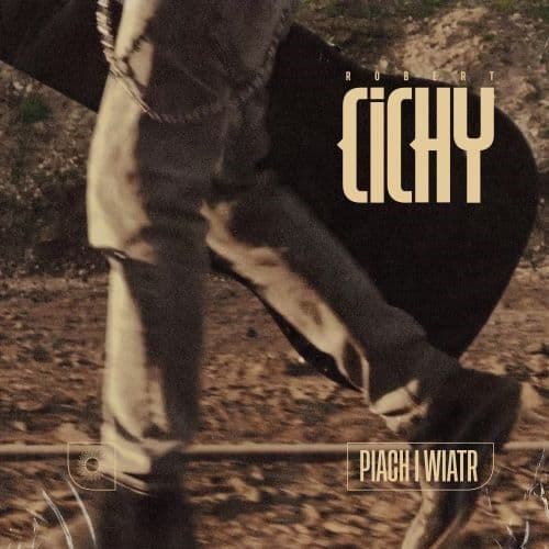 Robert Cichy w "Piachu i Wietrze"
