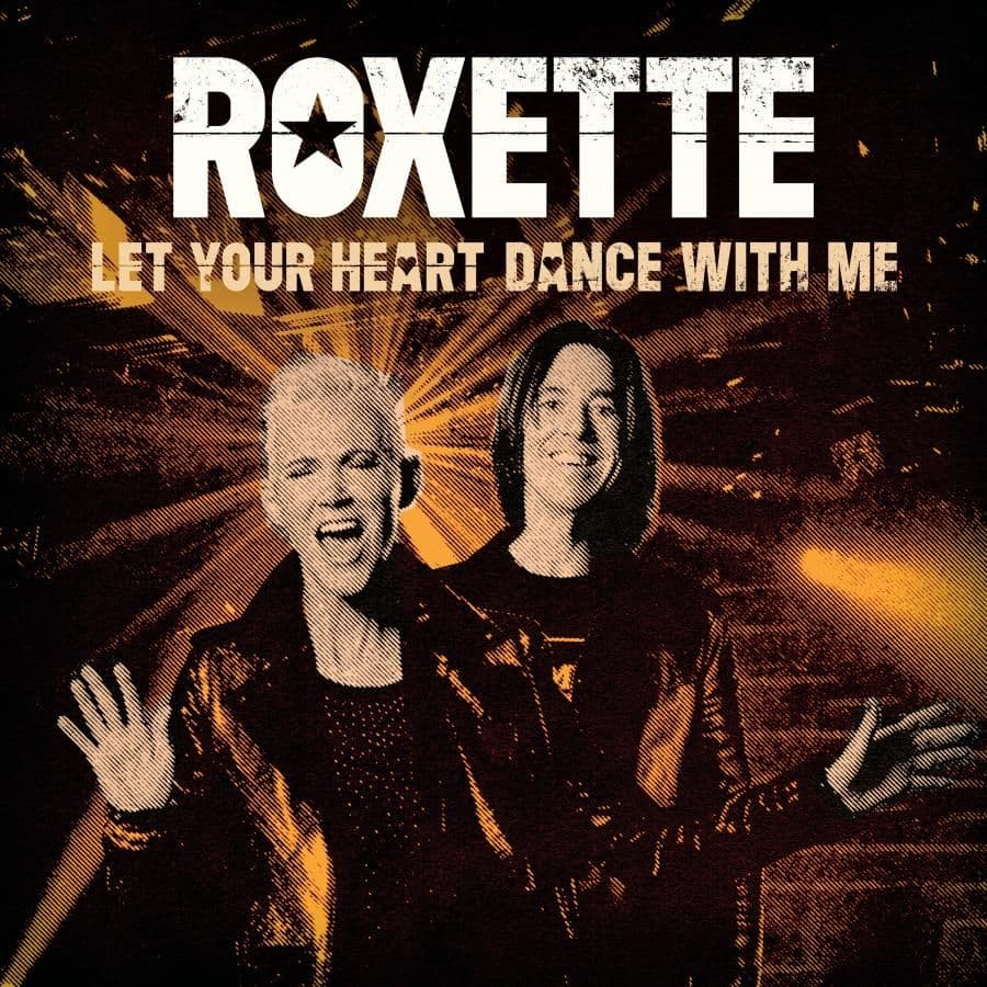 Roxette wydało "Let Your Heart Dance With Me"