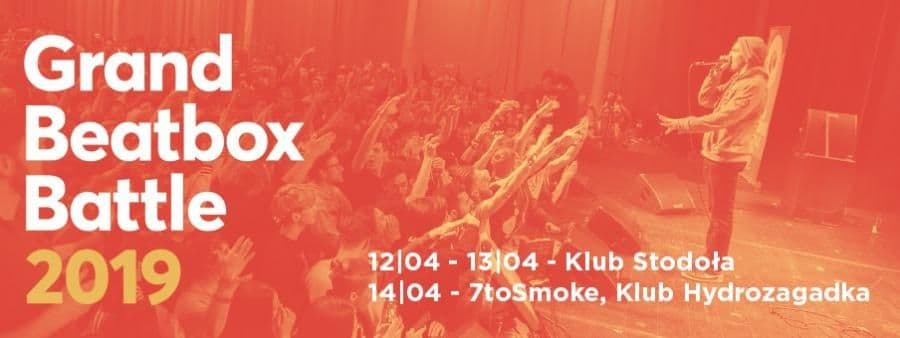 The Grand Beatbox Battle 2019 po raz pierwszy w Polsce