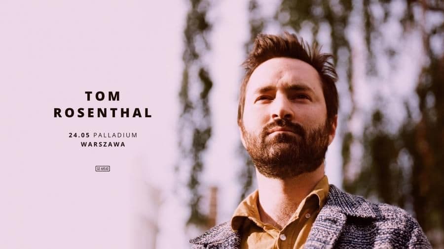 Tom Rosenthal wystąpi w Warszawie