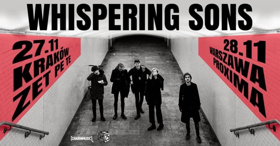 Whispering Sons na dwóch koncertach w Polsce