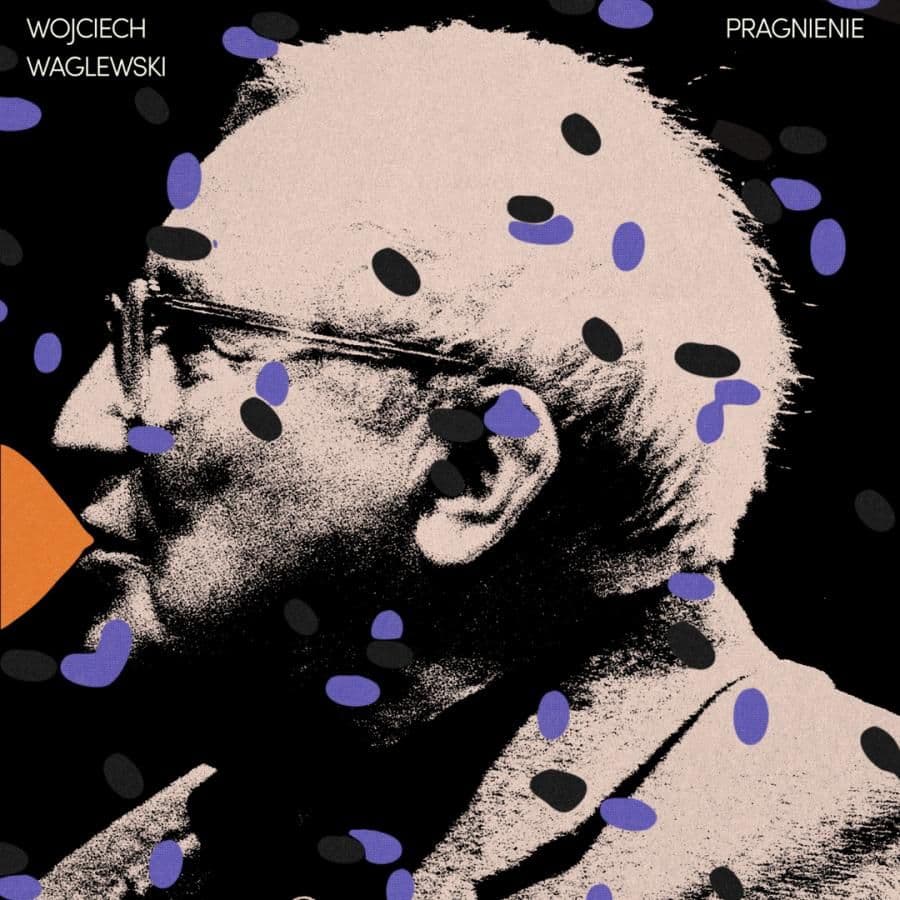 Wojciech Waglewski zaśpiewał wiersz Tadeusza Różewicza