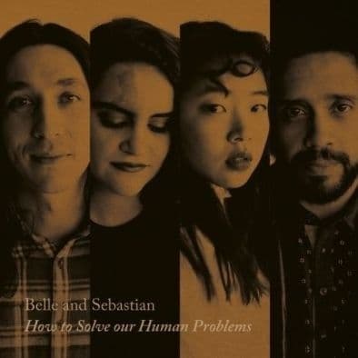 Belle & Sebastian - How To Solve Our Human Problems