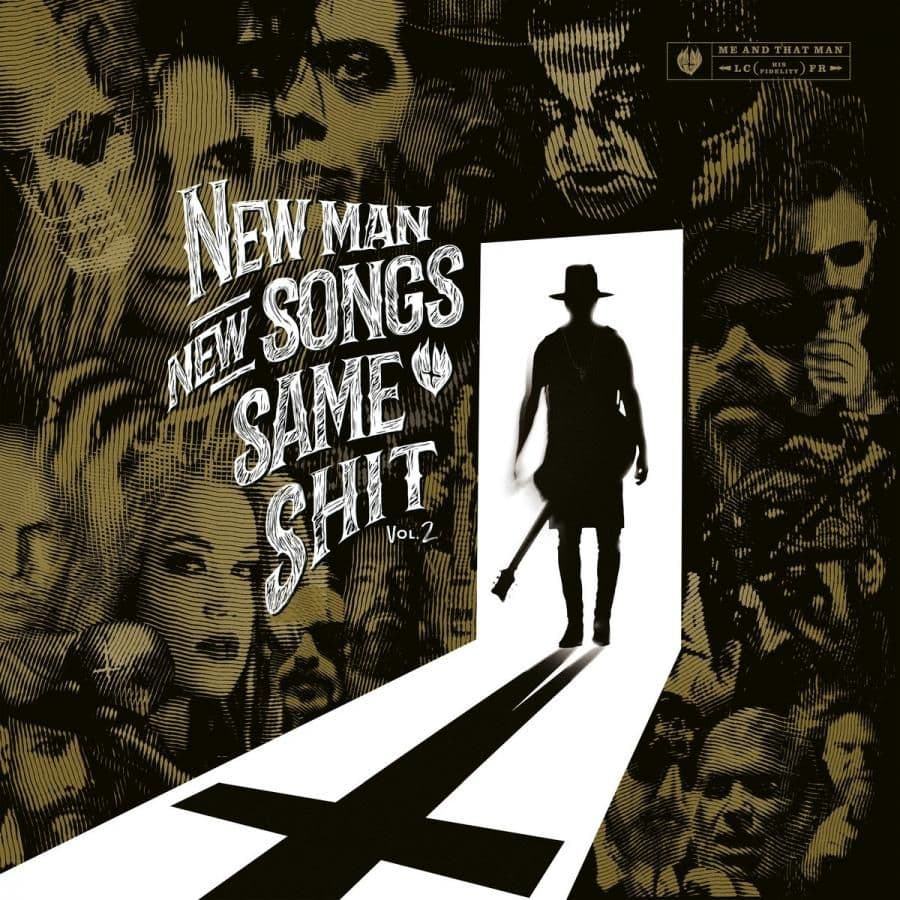 Me And That Man - New Man, New Songs, Same Shit. Vol.2