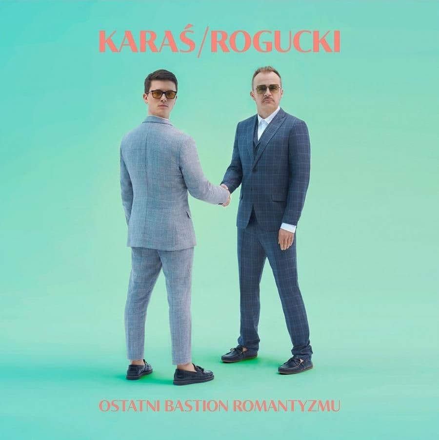 Karaś/Rogucki - Ostatni Bastion Romantyzmu
