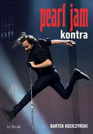 B. Koziczyński - Pearl Jam. Kontra