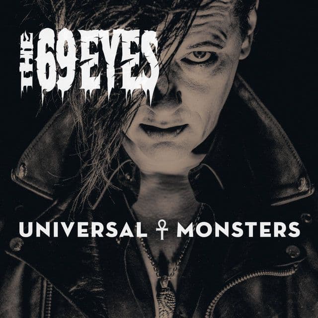 The 69 Eyes - Universal Monsters